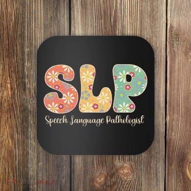 Retro Floral Slp Speech Language Pathologist Speech Therapy Coaster