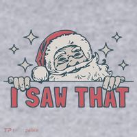 Retro Funny Santa Claus Christmas I Saw That Holiday Xmas Women's Sweatshirt thumb 2