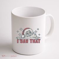 Retro Funny Santa Claus Christmas I Saw That Holiday Xmas Coffee Mug thumb 1
