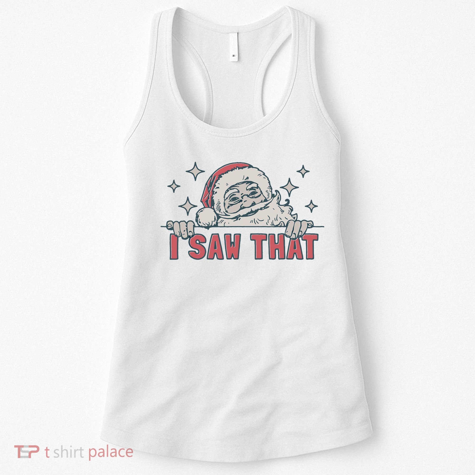 Retro Funny Santa Claus Christmas I Saw That Holiday Xmas Women's Tank Top