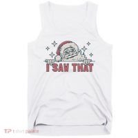 Retro Funny Santa Claus Christmas I Saw That Holiday Xmas Tank Top thumb 0