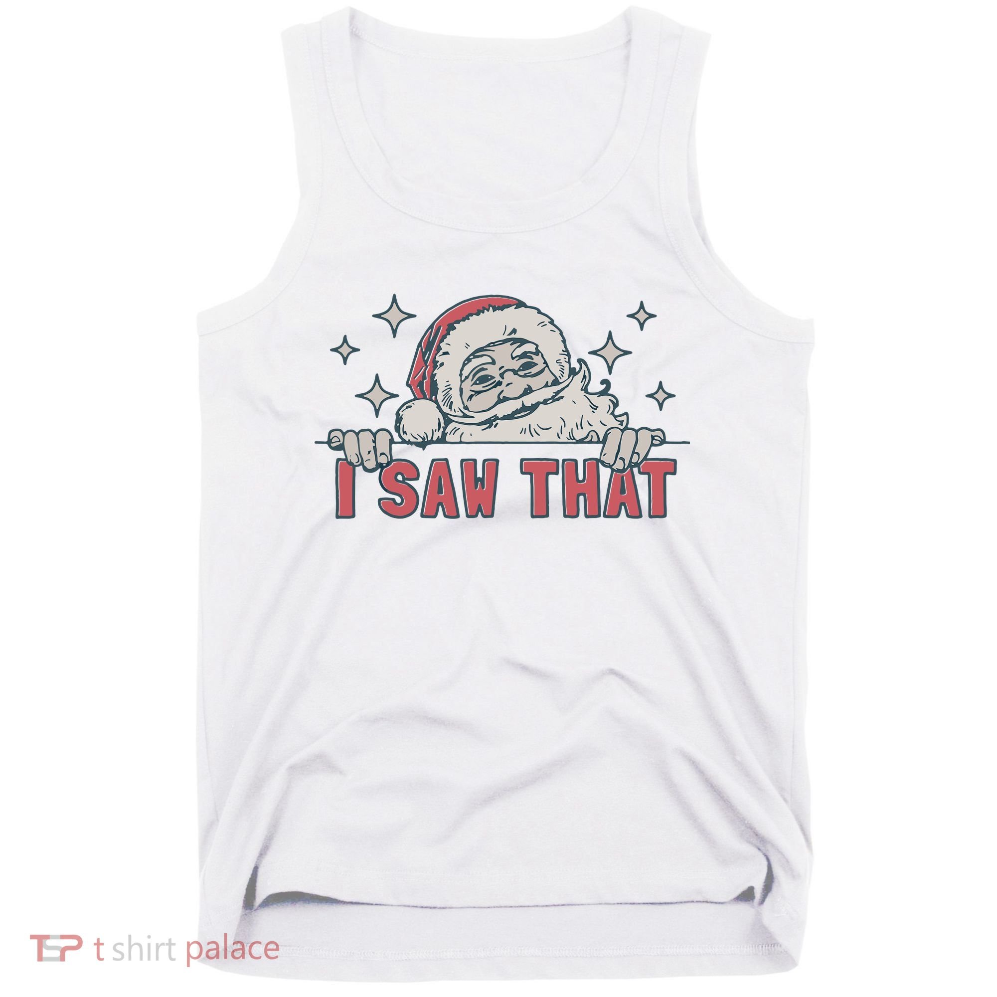 Retro Funny Santa Claus Christmas I Saw That Holiday Xmas Tank Top
