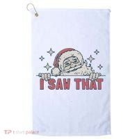 Retro Funny Santa Claus Christmas I Saw That Holiday Xmas Golf Towel thumb 0