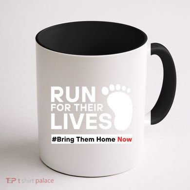 Run For Their Lives Bring Them Home Now Coffee Mug back
