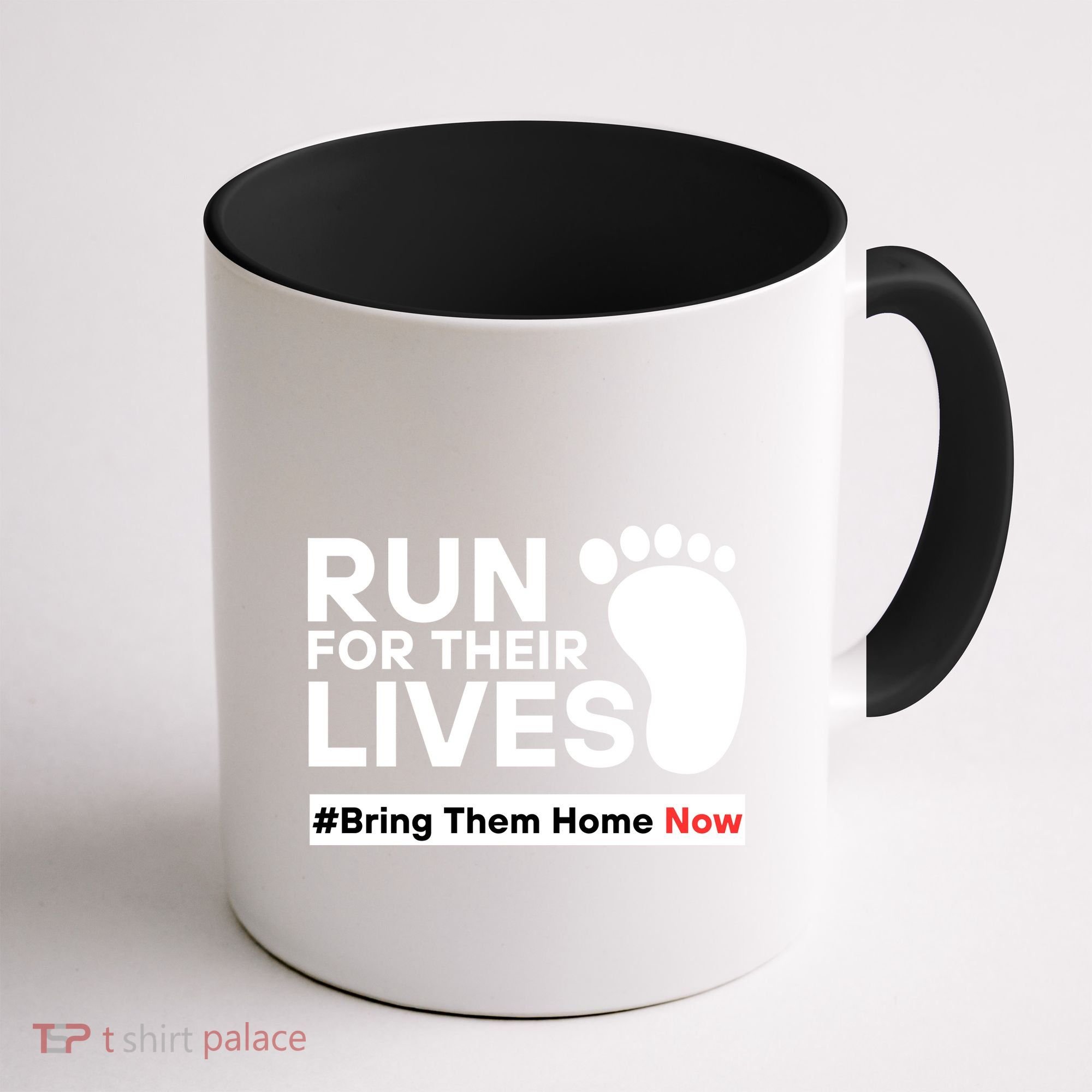 Run For Their Lives Bring Them Home Now Coffee Mug