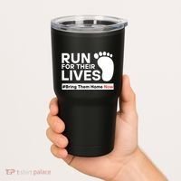 Run For Their Lives Bring Them Home Now Tumbler thumb 2