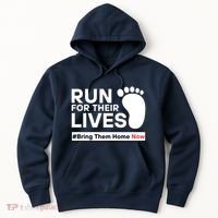 Run For Their Lives Bring Them Home Now Hoodie thumb 0