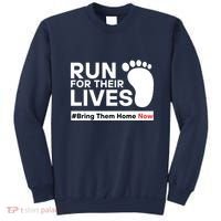 Run For Their Lives Bring Them Home Now Sweatshirt thumb 0