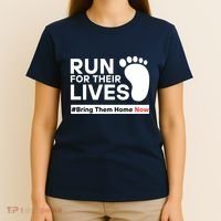 Run For Their Lives Bring Them Home Now T-Shirt thumb 4