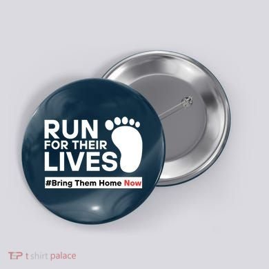 Run For Their Lives Bring Them Home Now Button