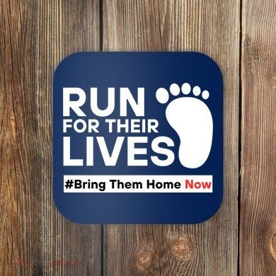 Run For Their Lives Bring Them Home Now Coaster