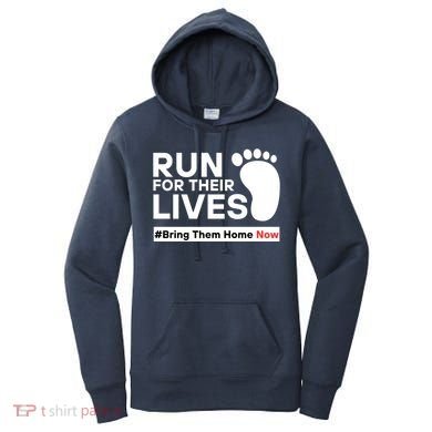 Run For Their Lives Bring Them Home Now Women's Hoodie