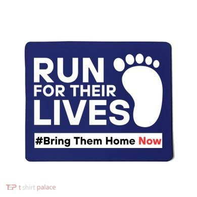 Run For Their Lives Bring Them Home Now Mousepad