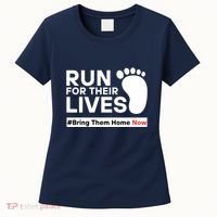 Run For Their Lives Bring Them Home Now Women's T-Shirt thumb 0