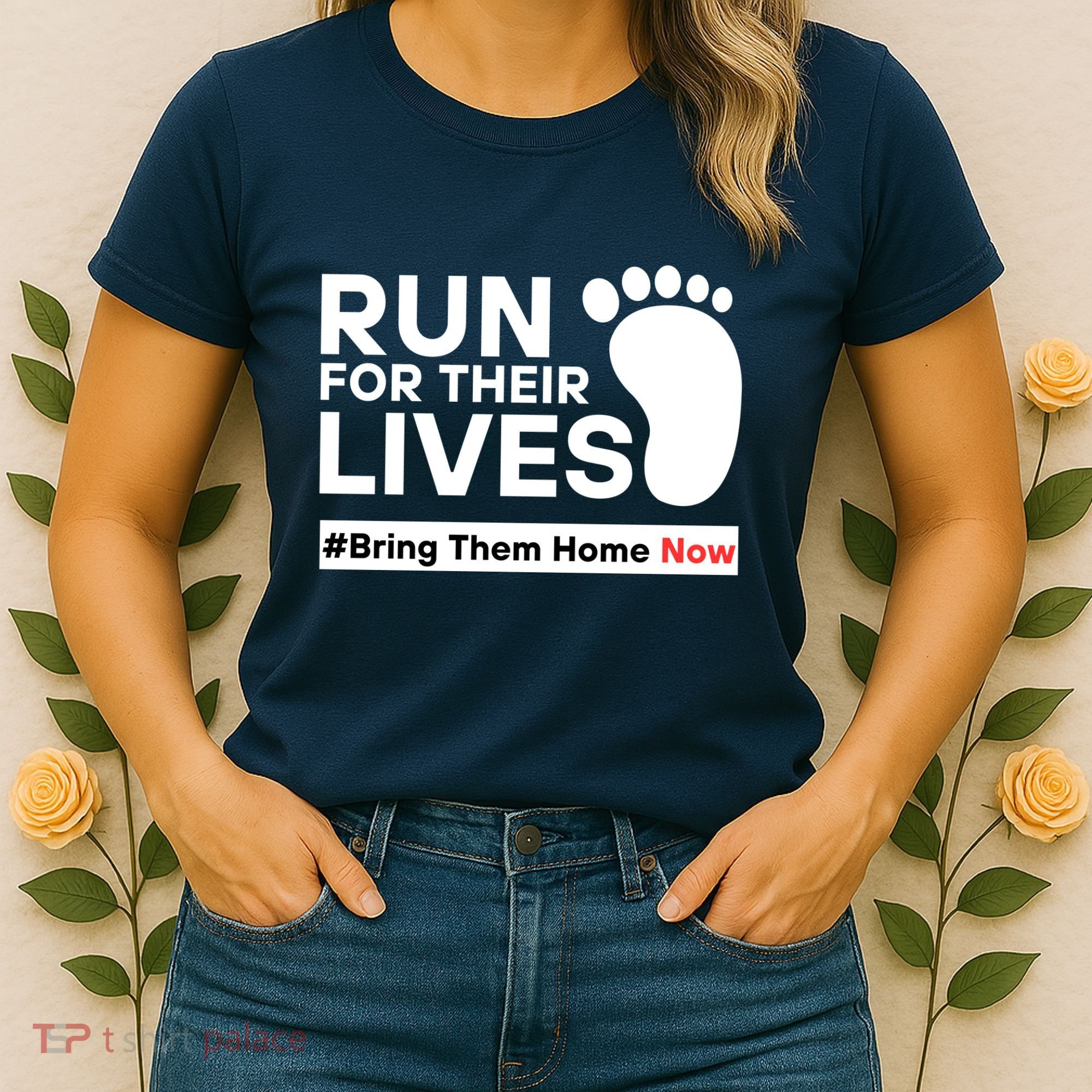 Run For Their Lives Bring Them Home Now Women's T-Shirt