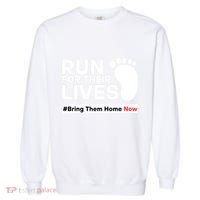 Run For Their Lives Bring Them Home Now Garment-Dyed Sweatshirt thumb 0