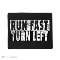 Run Fast Turn Left Funny Track Racing Joke Mousepad thumb 0