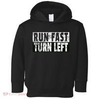 Run Fast Turn Left Funny Track Racing Joke Toddler Hoodie thumb 0