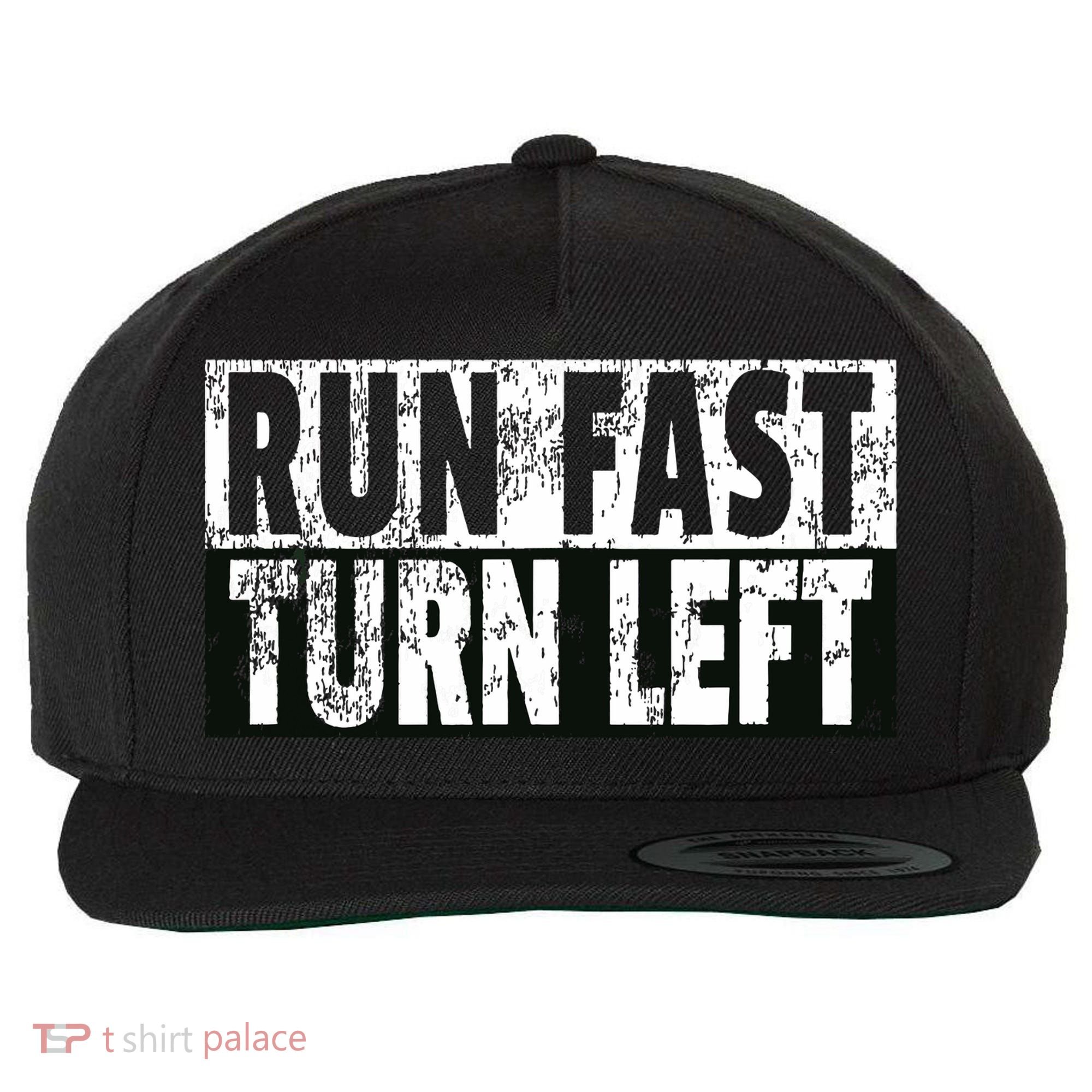 Run Fast Turn Left Funny Track Racing Joke Wool Snapback Cap