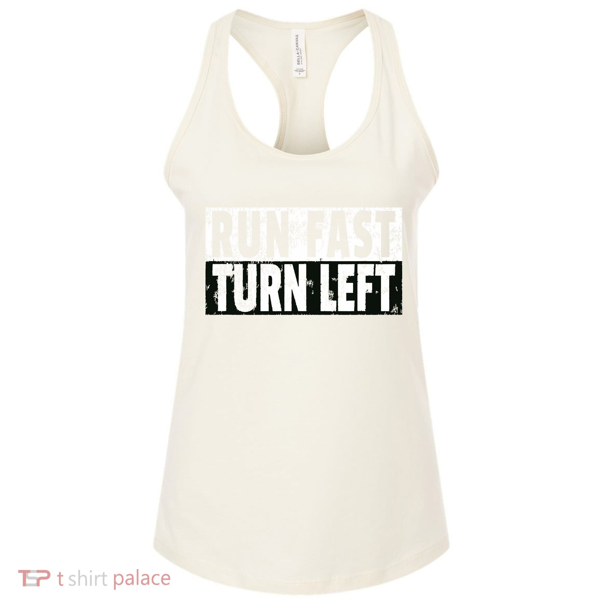 Run Fast Turn Left Funny Track Racing Joke Women's Tank Top