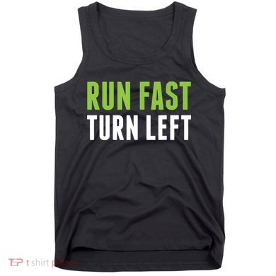 Run Fast Turn Left Track And Field Tank Top