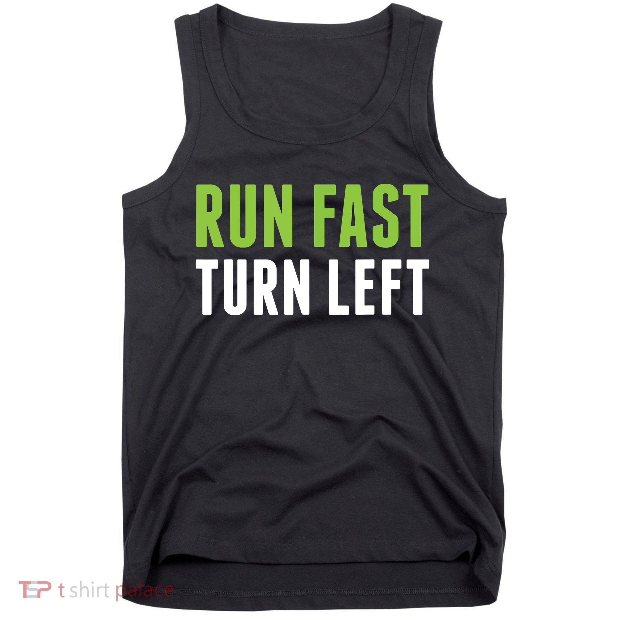 Run Fast Turn Left Track And Field Tank Top
