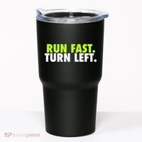 Run Fast Turn Left Funny Track Runner Motivational Fitness Tumbler thumb 0