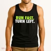 Run Fast Turn Left Funny Track Runner Motivational Fitness Tank Top thumb 3