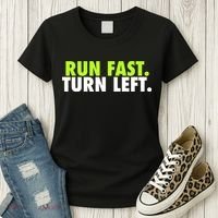 Run Fast Turn Left Funny Track Runner Motivational Fitness Women's T-Shirt thumb 3