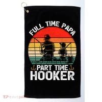 Retro Full Time Papa Part Time Hooker Father's Day Fishing Gift Golf Towel thumb 0