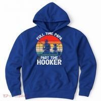 Retro Full Time Papa Part Time Hooker Father's Day Fishing Gift Hoodie thumb 0