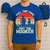 Retro Full Time Papa Part Time Hooker Father's Day Fishing Gift T-Shirt thumb 6