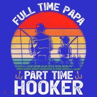 Retro Full Time Papa Part Time Hooker Father's Day Fishing Gift Mousepad thumb 1