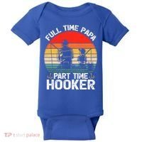 Retro Full Time Papa Part Time Hooker Father's Day Fishing Gift Baby Bodysuit thumb 0