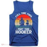 Retro Full Time Papa Part Time Hooker Father's Day Fishing Gift Tank Top thumb 0