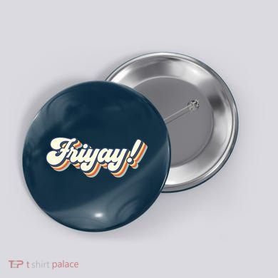 Retro Friyay Teacher Friday Funny Weekend Frinally Mom Life Button