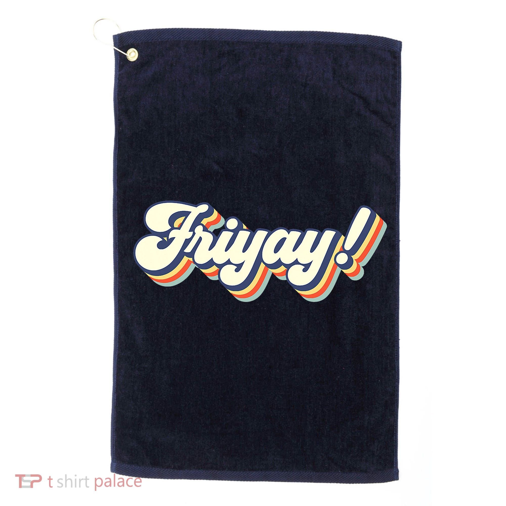 Retro Friyay Teacher Friday Funny Weekend Frinally Mom Life Golf Towel