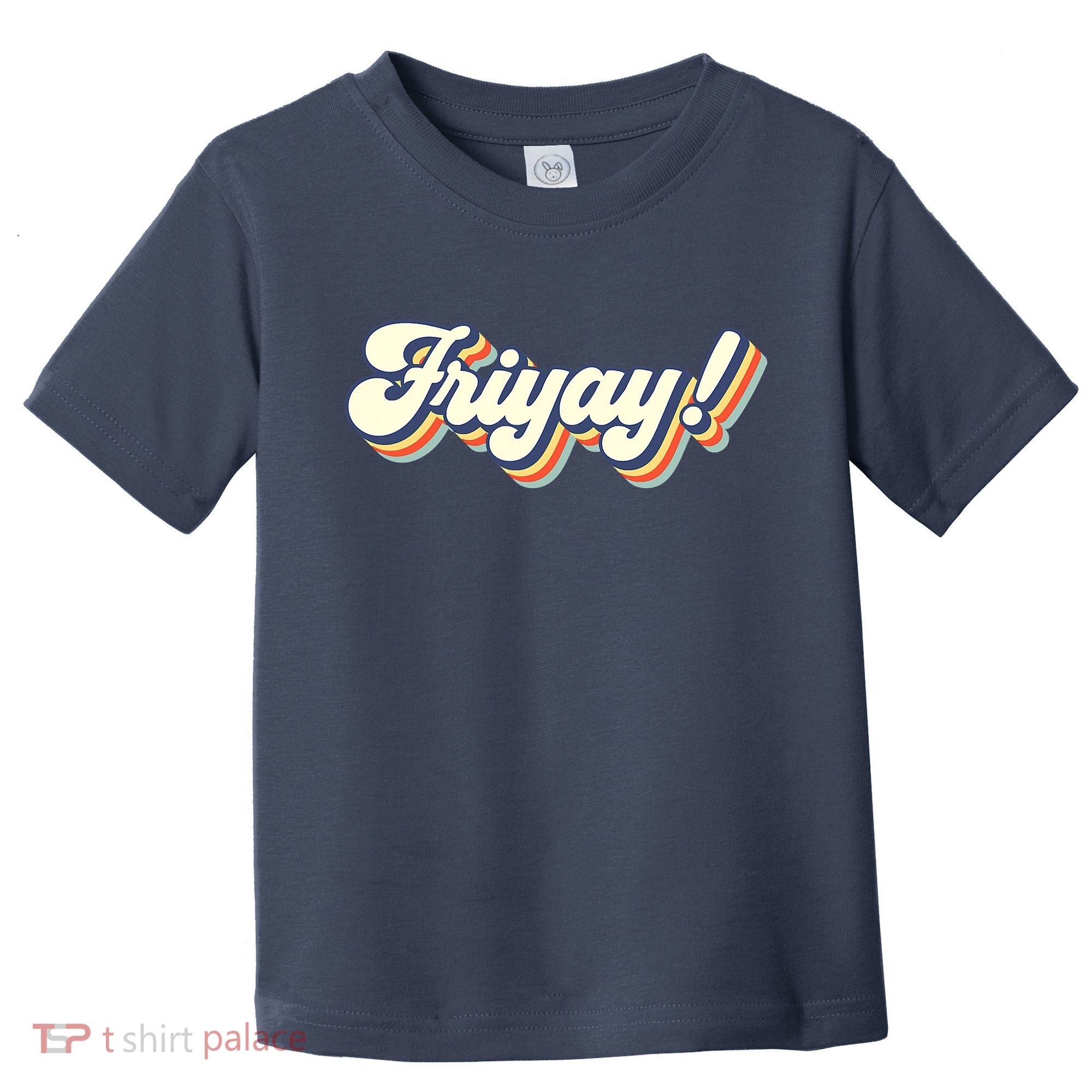 Retro Friyay Teacher Friday Funny Weekend Frinally Mom Life Toddler T-Shirt