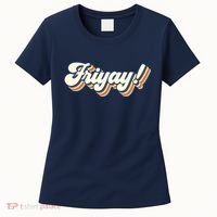 Retro Friyay Teacher Friday Funny Weekend Frinally Mom Life Women's T-Shirt thumb 0