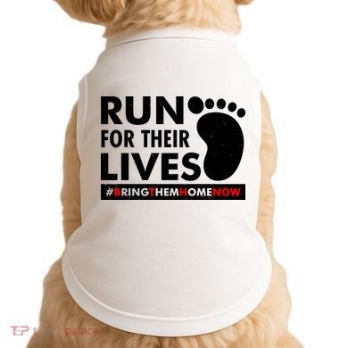 Run For Their Lives #Bring Them Home Now Doggie Tank