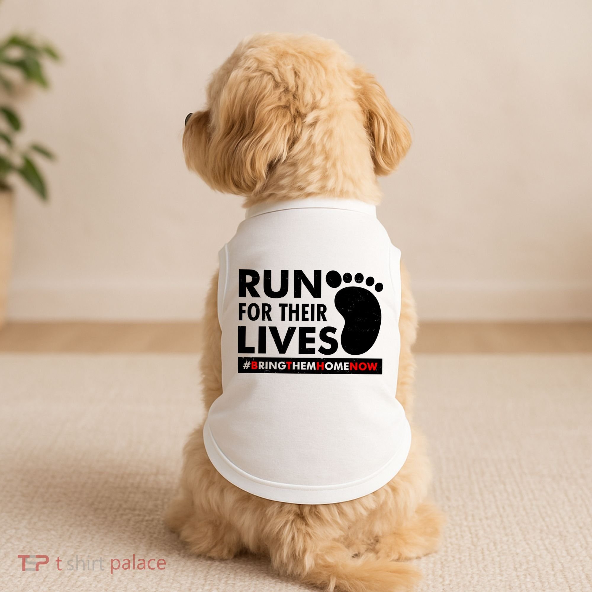 Run For Their Lives #Bring Them Home Now Doggie Tank
