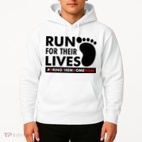 Run For Their Lives #Bring Them Home Now Hoodie thumb 2