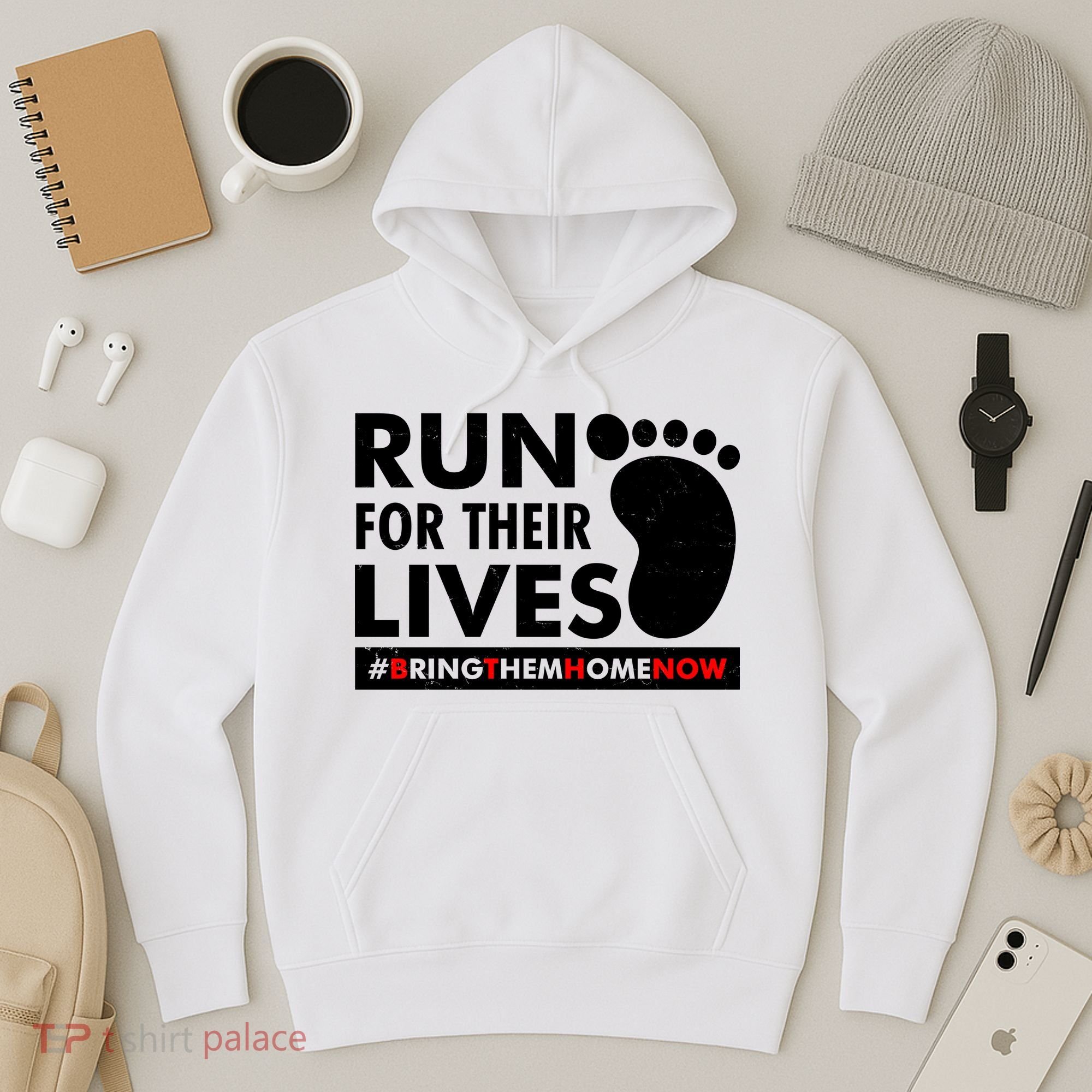 Run For Their Lives #Bring Them Home Now Hoodie