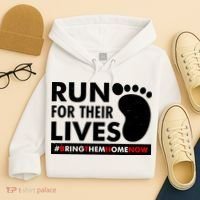 Run For Their Lives #Bring Them Home Now Hoodie thumb 4