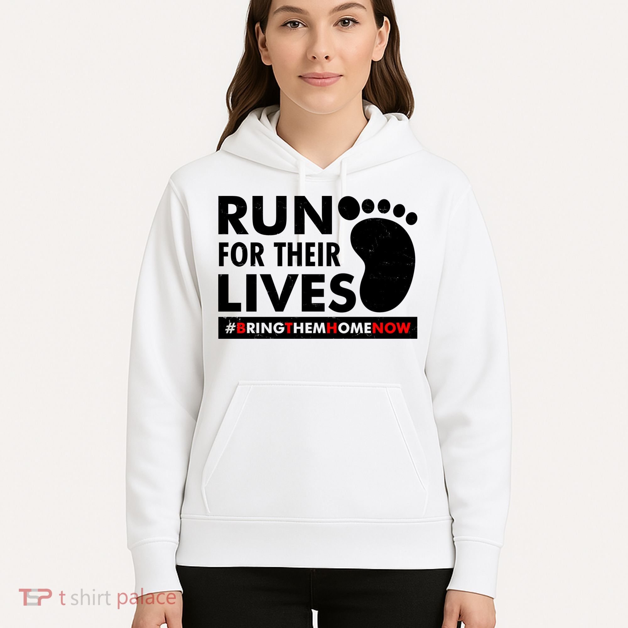 Run For Their Lives #Bring Them Home Now Hoodie