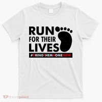 Run For Their Lives #Bring Them Home Now T-Shirt thumb 0