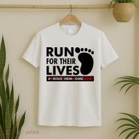Run For Their Lives #Bring Them Home Now T-Shirt thumb 2