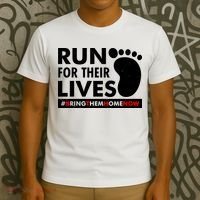 Run For Their Lives #Bring Them Home Now T-Shirt thumb 3