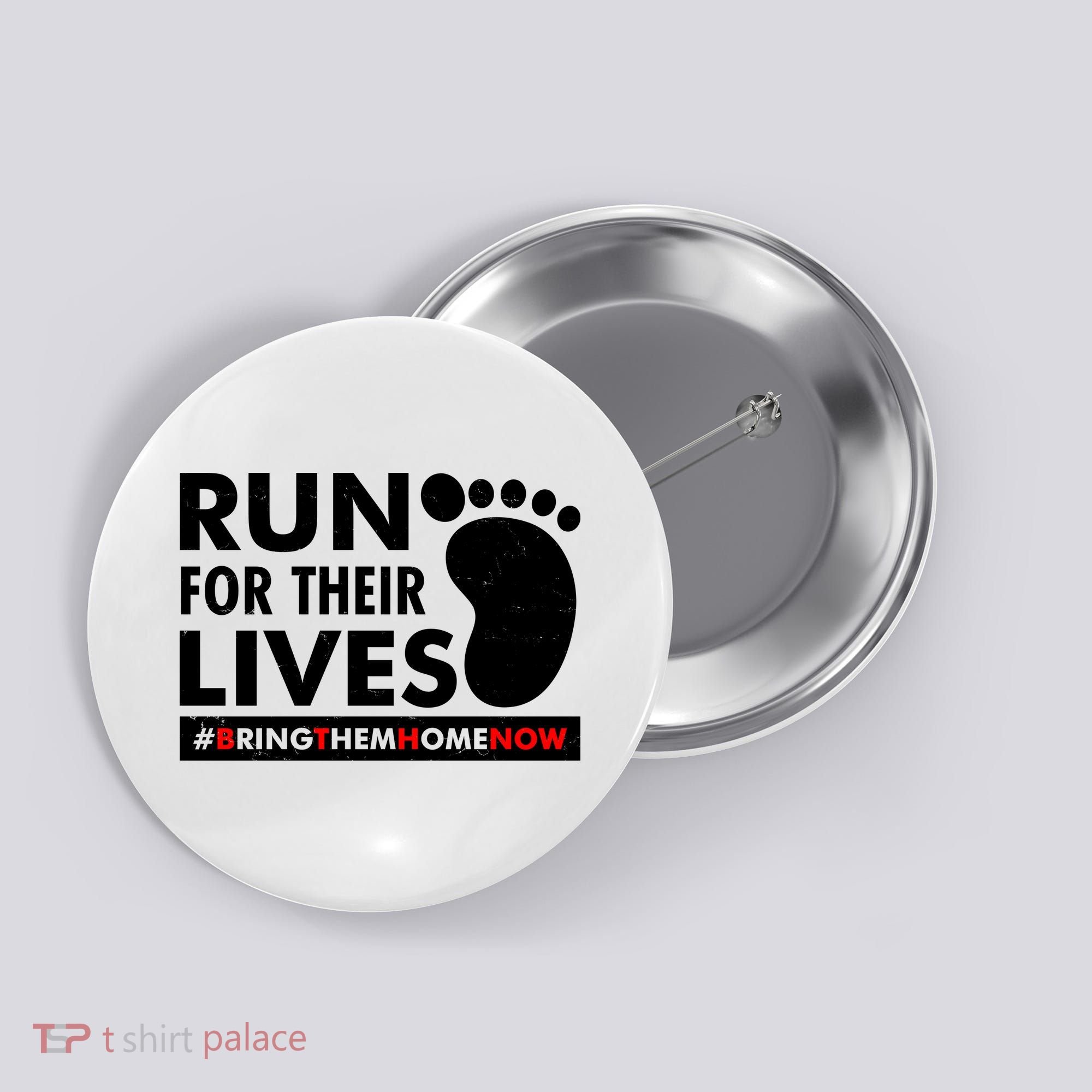 Run For Their Lives #Bring Them Home Now Button