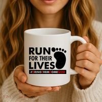 Run For Their Lives #Bring Them Home Now Coffee Mug thumb 3